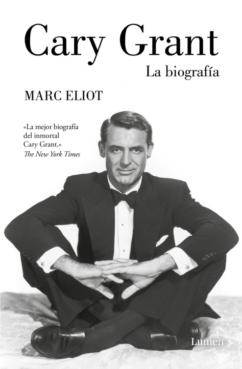 Kniha Cary Grant. La biografía MARC ELIOT