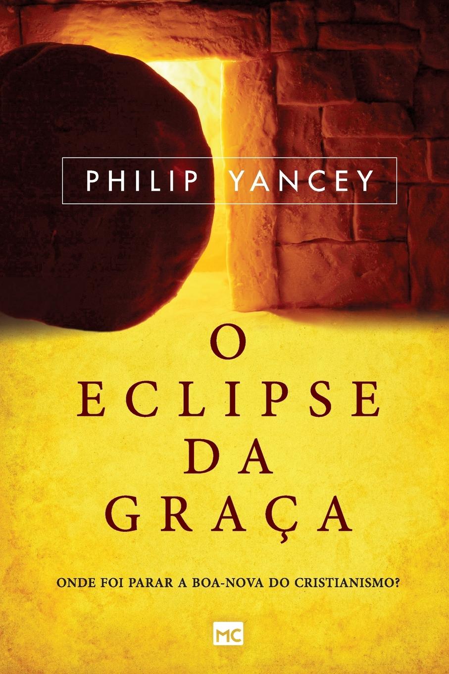 Knjiga O eclipse da graca Philip Yancey
