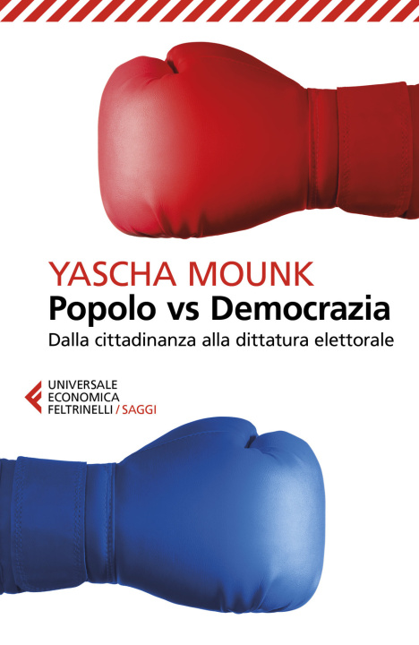 Kniha Popolo vs democrazia. Dalla cittadinanza alla dittatura elettorale Yascha Mounk