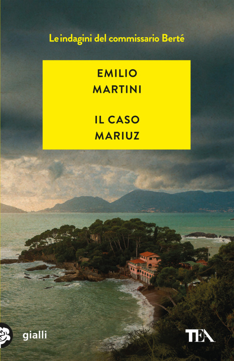 Βιβλίο caso Mariuz. Le indagini del commissario Bertè Emilio Martini