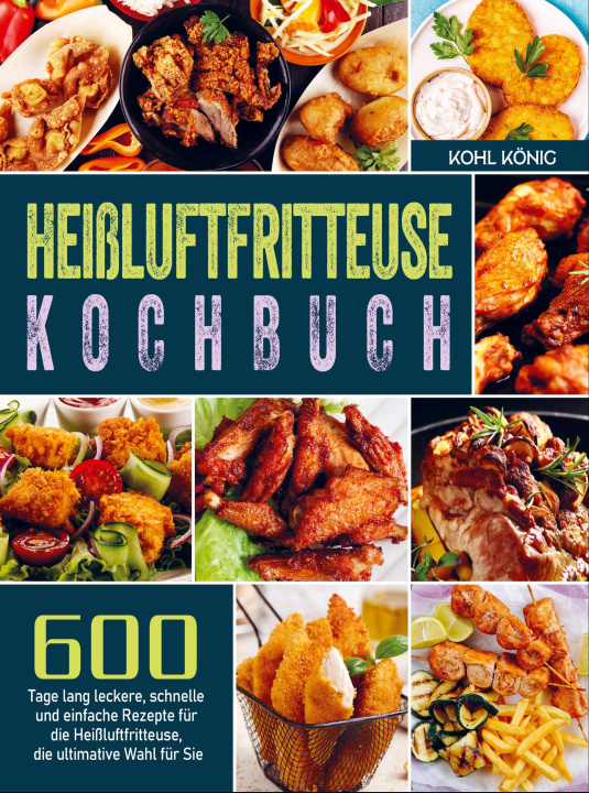 Könyv Heißluftfritteuse Kochbuch 