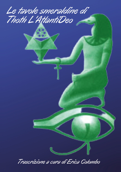 Carte tavole smeraldine di Thoth l'atlantideo 