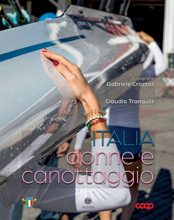 Könyv Italia, donne e canottaggio Gabriele Crozzoli
