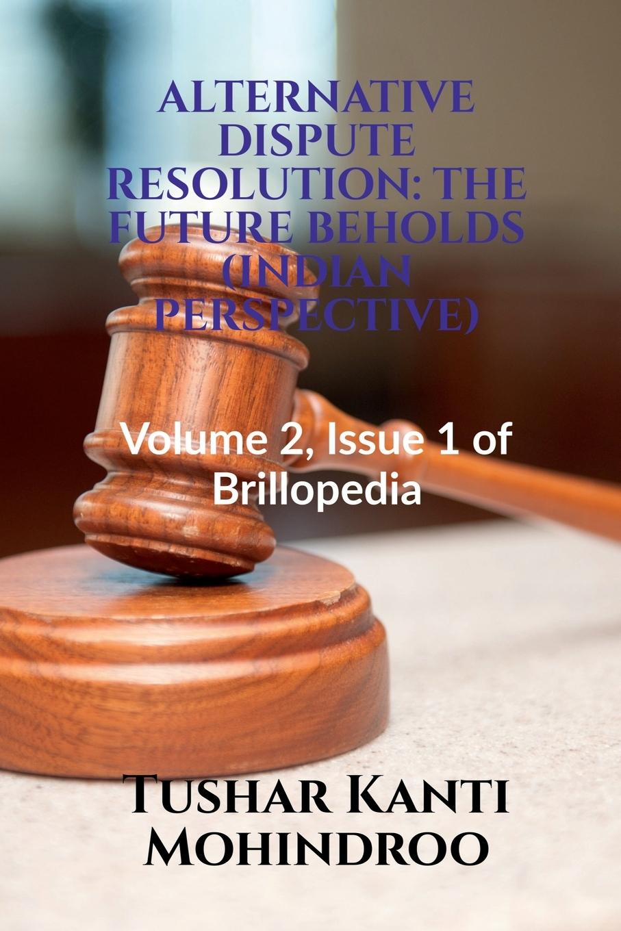Buch Alternative Dispute Resolution Tushar Mohindroo