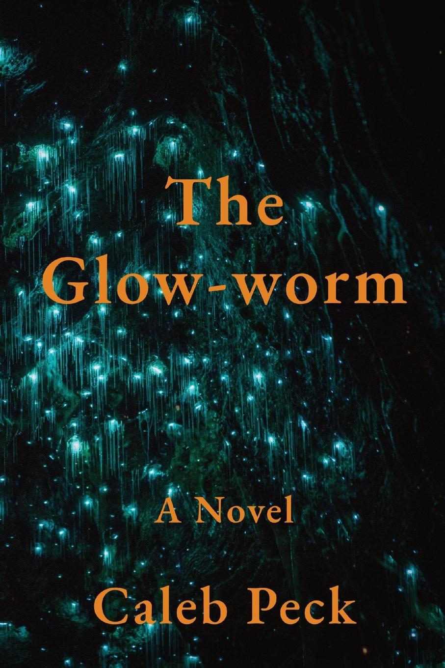 Knjiga Glow-worm Caleb Peck