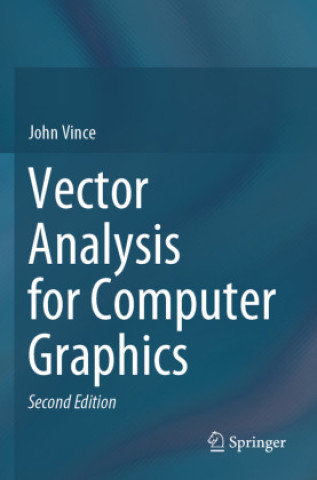 Kniha Vector Analysis for Computer Graphics John Vince