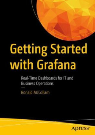 Книга Getting Started with Grafana Ronald McCollam