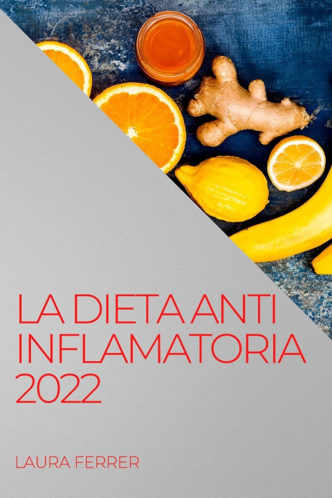 Kniha Dieta Anti Inflamatoria 2022 