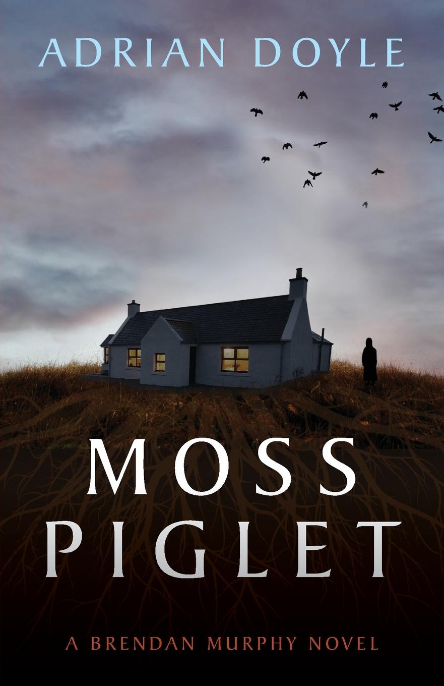 Knjiga Moss Piglet Adrian Doyle