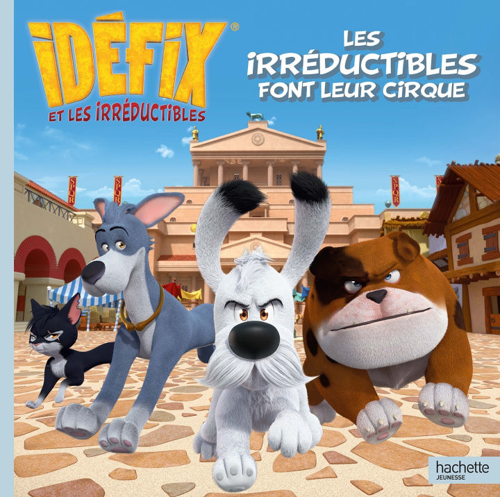 Könyv Idéfix - Les Irréductibles font leur cirque 