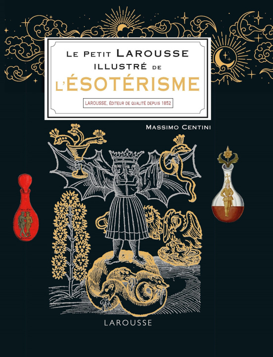 Knjiga Le Petit Larousse illustré de l'ésotérisme Massimo Centuri