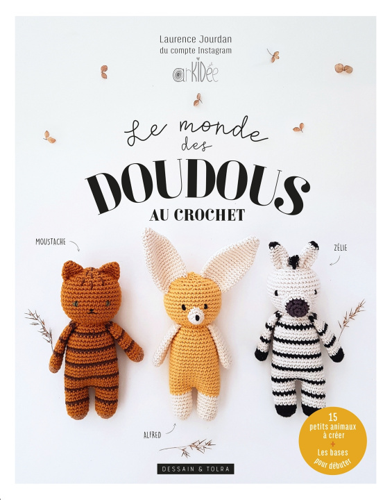 Kniha Le monde des doudous au crochet Laurence Jourdan