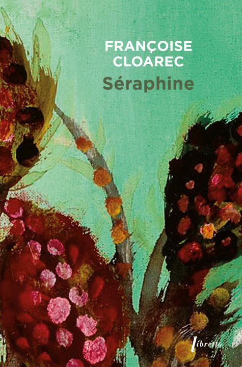 Könyv Séraphine Cloarec francoise