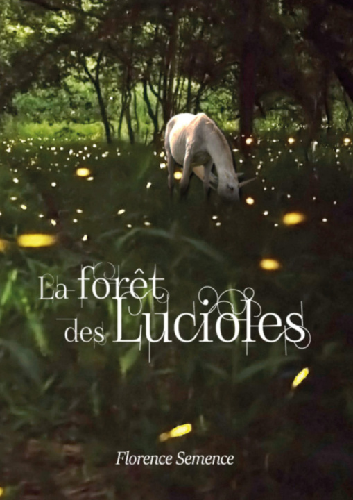 Knjiga La forêt des Lucioles Semence