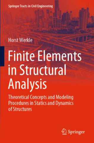Carte Finite Elements in Structural Analysis Horst Werkle