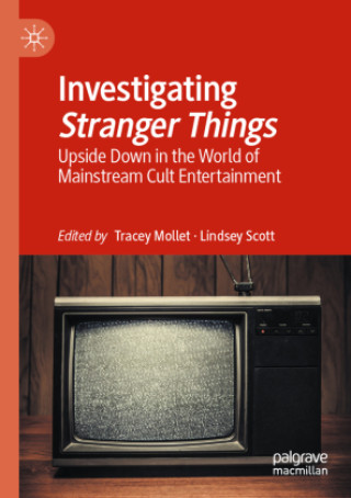 Book Investigating Stranger Things Tracey Mollet