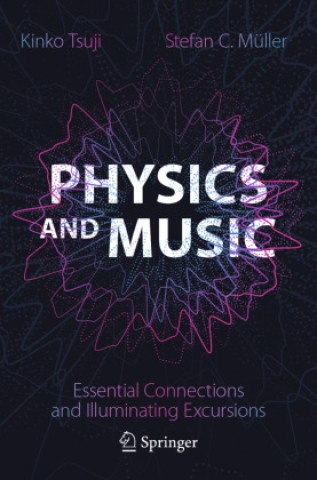 Kniha Physics and Music Kinko Tsuji