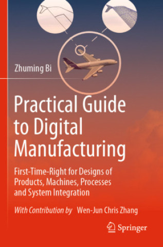 Kniha Practical Guide to Digital Manufacturing Zhuming Bi