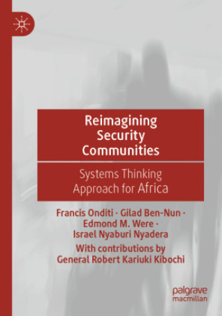 Kniha Reimagining Security Communities Francis Onditi
