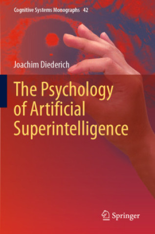 Könyv Psychology of Artificial Superintelligence Joachim Diederich