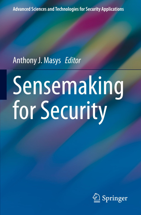 Book Sensemaking for Security Anthony J. Masys