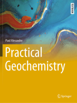 Könyv Practical Geochemistry Paul Alexandre