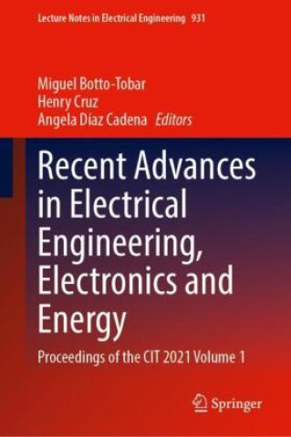 Kniha Recent Advances in Electrical Engineering, Electronics and Energy Miguel Botto-Tobar