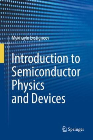 Kniha Introduction to Semiconductor Physics and Devices Mykhaylo Evstigneev