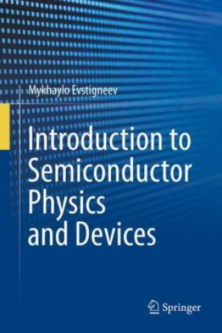 Knjiga Introduction to Semiconductor Physics and Devices Mykhaylo Evstigneev