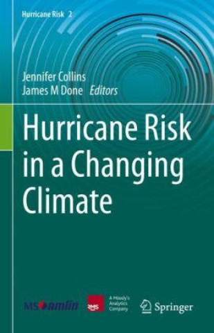 Carte Hurricane Risk in a Changing Climate Jennifer Collins
