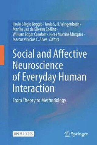 Könyv Social and Affective Neuroscience of Everyday Human Interaction Paulo Sérgio Boggio