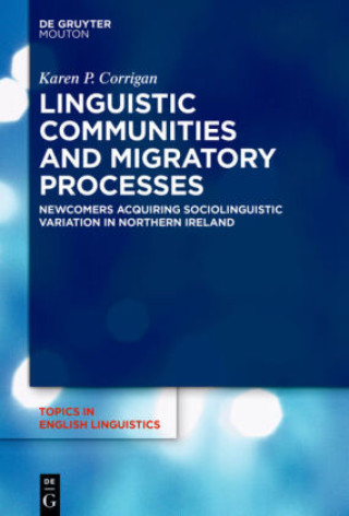 Buch Linguistic Communities and Migratory Processes Karen P. Corrigan