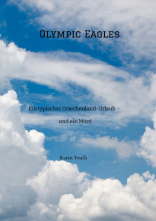 Knjiga Olympic Eagles Karin Fruth