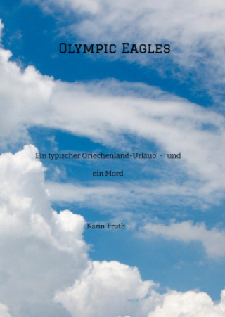 Knjiga Olympic Eagles Karin Fruth