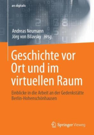 Книга Geschichte vor Ort und im virtuellen Raum Jörg von Bilavsky