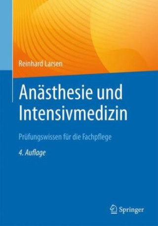 Kniha Anästhesie und Intensivmedizin  Prüfungswissen für die Fachpflege 