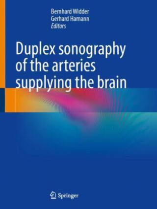 Könyv Duplex sonography of the brain-supplying arteries Bernhard Widder