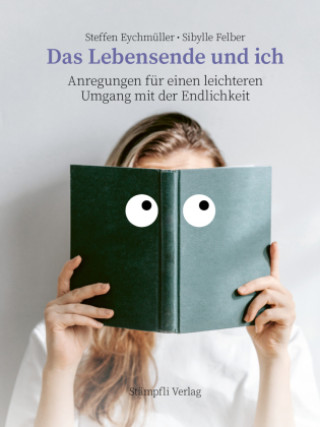 Kniha Das Lebensende und ich Sibylle Felber