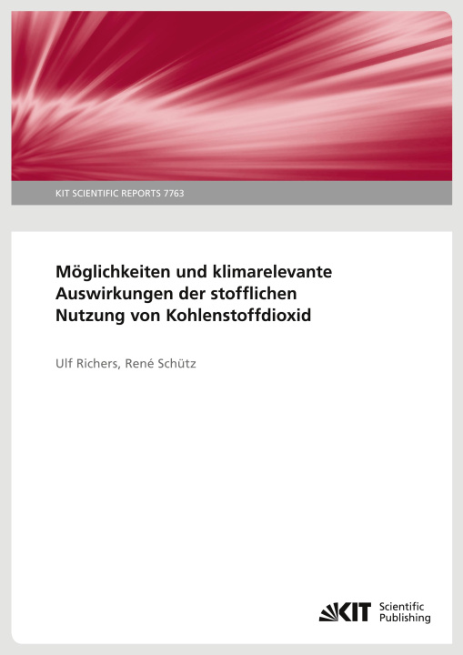 Kniha Möglichkeiten und klimarelevante Auswirkungen der stofflichen Nutzung von Kohlenstoffdioxid René Schütz