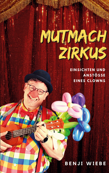 Knjiga Mutmachzirkus Benji Wiebe