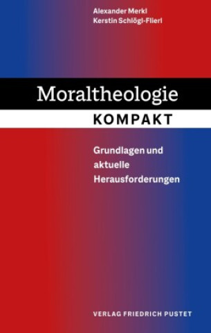 Kniha Moraltheologie kompakt Kerstin Schlögl-Flierl