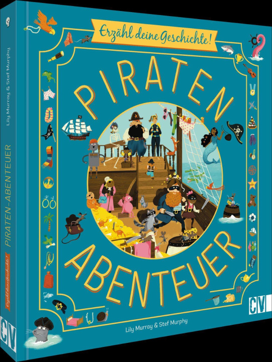 Könyv Erzähl deine Geschichte! Piratenabenteuer Stef Murphy