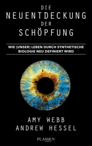 Libro Die Neuentdeckung der Schöpfung Andrew Hessel