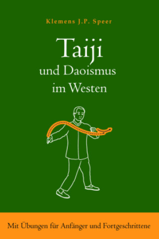 Könyv Taiji und Daoismus im Westen Klemens J.P. Speer