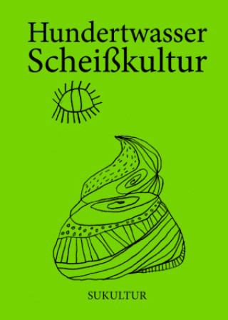 Boek Scheißkultur Hundertwasser