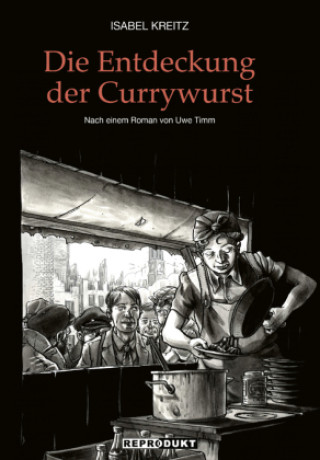 Kniha Die Entdeckung der Currywurst Uwe Timm