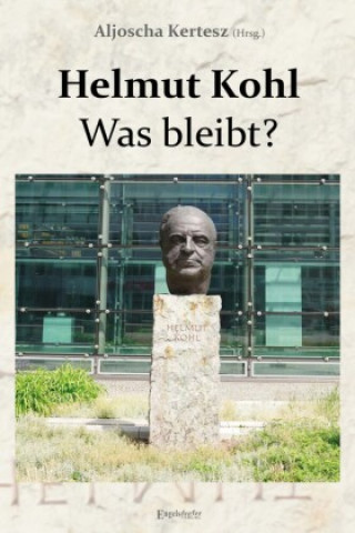 Könyv Helmut Kohl - Was bleibt? 