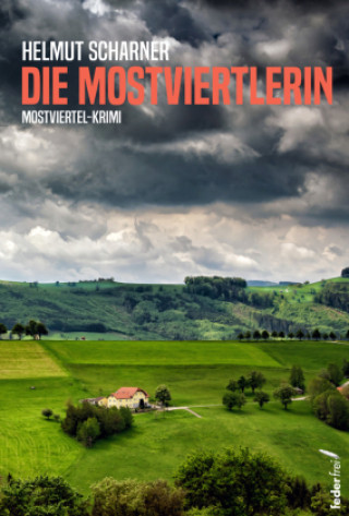 Book Die Mostviertlerin Helmut Scharner