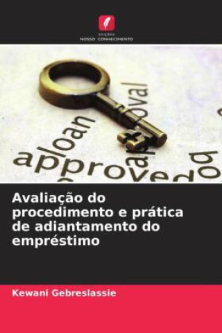 Knjiga Avaliaç?o do procedimento e prática de adiantamento do empréstimo Kewani Gebreslassie