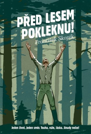Carte Před lesem pokleknu Frantíšek Skopík